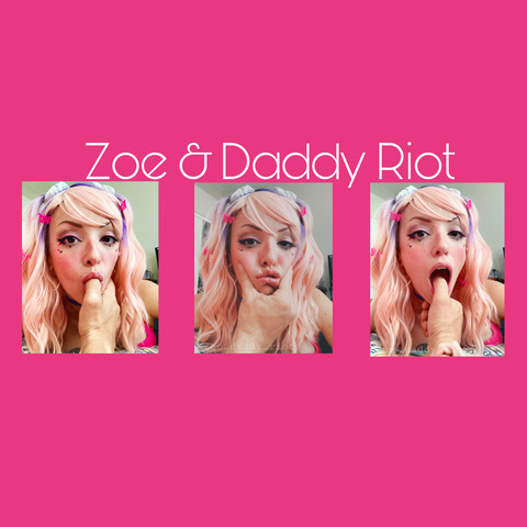 Zoe_Daddy_Riot onlyfans