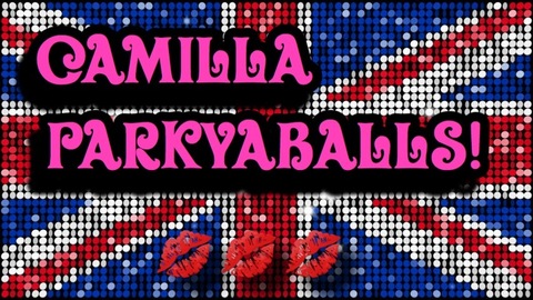 Camilla_Parkyaballs onlyfans