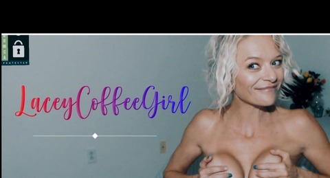 Laceycoffeegirl onlyfans