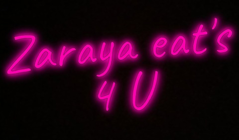 Zaraya.Eats4u onlyfans