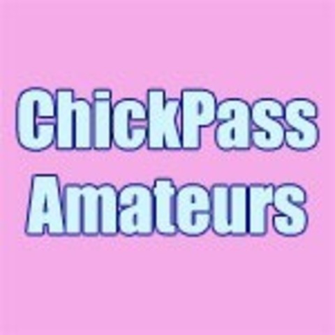 Chickpass Amateurs onlyfans account