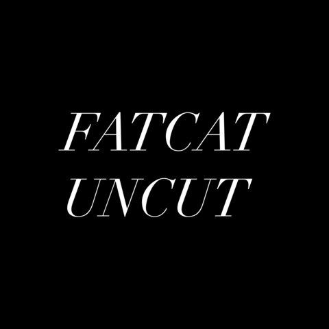 Fatcat Uncut onlyfans account