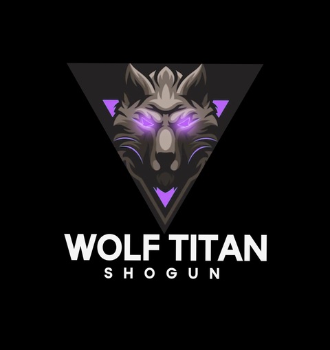 Wolftitanshogunx onlyfans