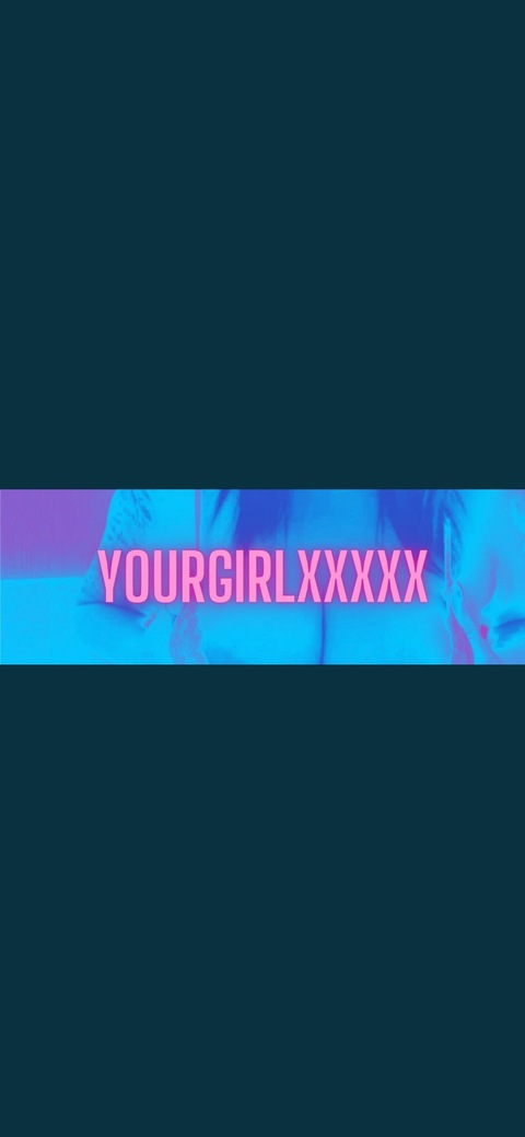 Yourgirlxxxxx onlyfans